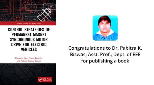 Congratulations to Dr. Pabitra K. Biswas, Asst. Prof., Dept. of EEE for publishing a book